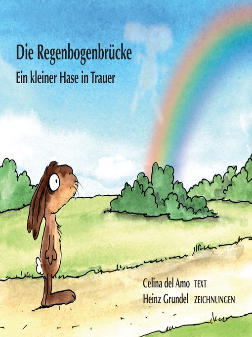 Title details for Die Regenbogenbrücke by Celina del Amo - Available